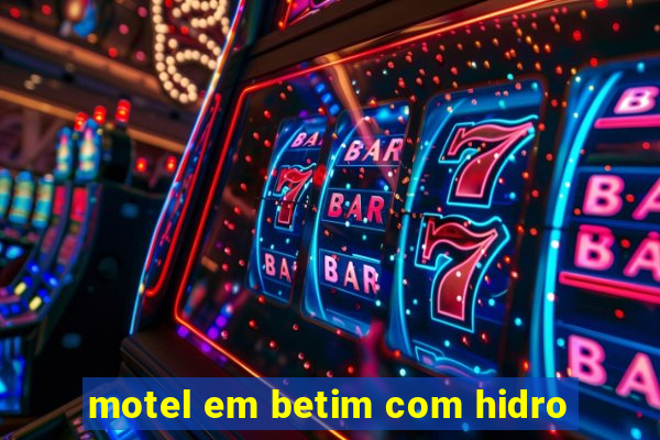 motel em betim com hidro